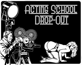 ACTING SCHOOL DROPOUT GIRLS T-SHIRT 