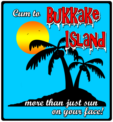 BUKKAKE ISLAND ADULT HUMOR T-SHIRT
