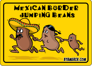 MEXICAN BORDER JUMPING BEANS T-SHIRT