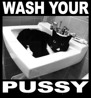 WASH YOUR PUSSY