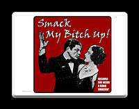 SMACK MY BITCH UP MOUSE PAD 
