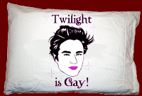  TWILIGHT IS GAY! PILLOW CASE