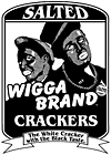 Wigga Brand Crackers T Shirt