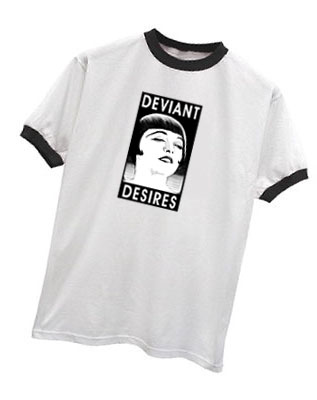DEVIANT DESIRES T-SHIRT
