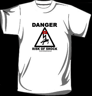 DANGER RISK OF SHOCK 313  T SHIRT